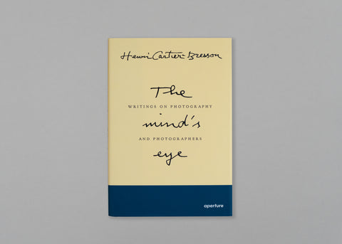 The Mind's Eye: Writings on Photography and Photographers