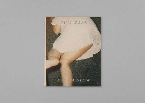 Dive Dark Dream Slow