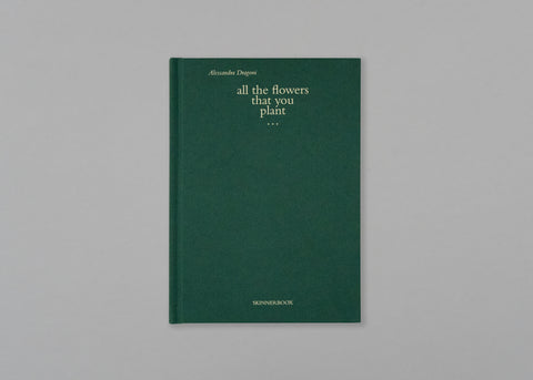 All the Flowers that You Plant