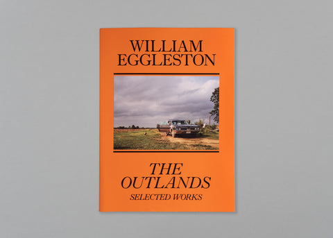 William Eggleston: The Outlands, Selected Work