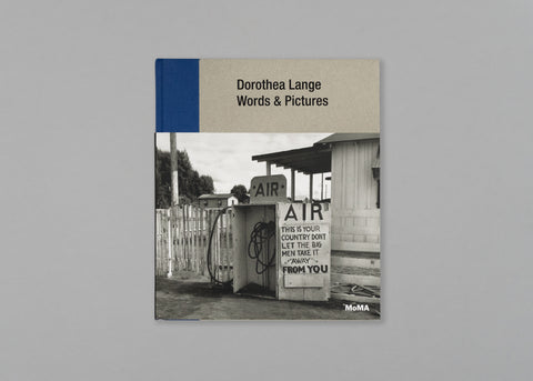 Dorothea Lange: Words & Pictures