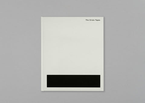 The Crisis Tapes