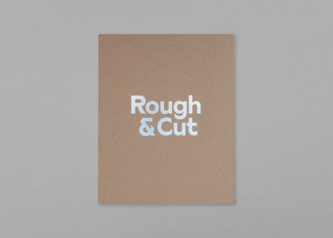 Rough & Cut