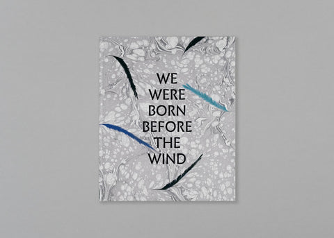 We Were Born Before The Wind